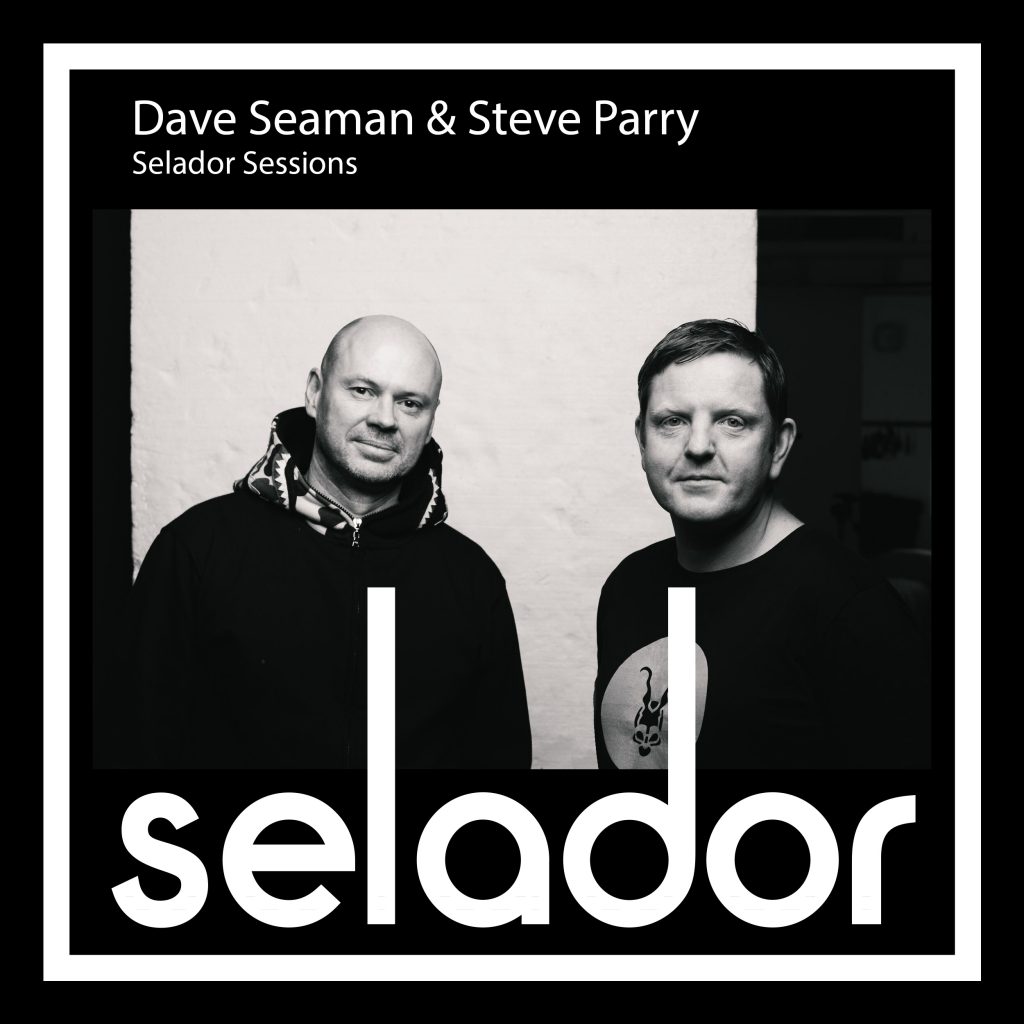 Dave Seaman / Steve Parry Selador Sessions
