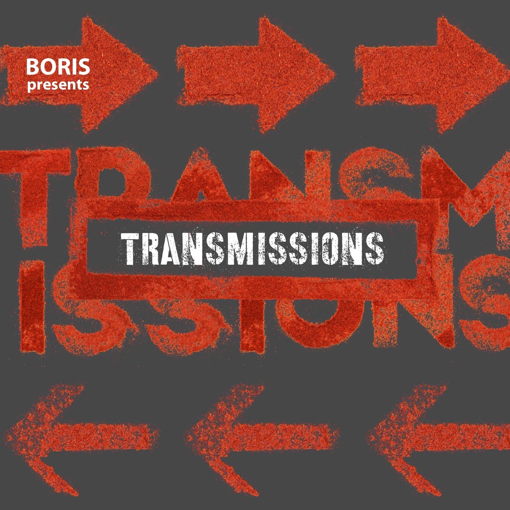 Transmissions by Boris